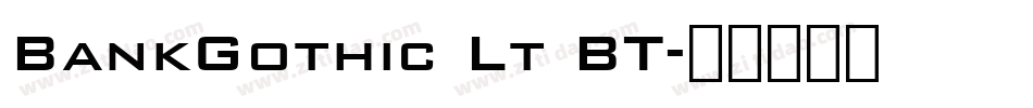 BankGothic Lt BT字体转换
